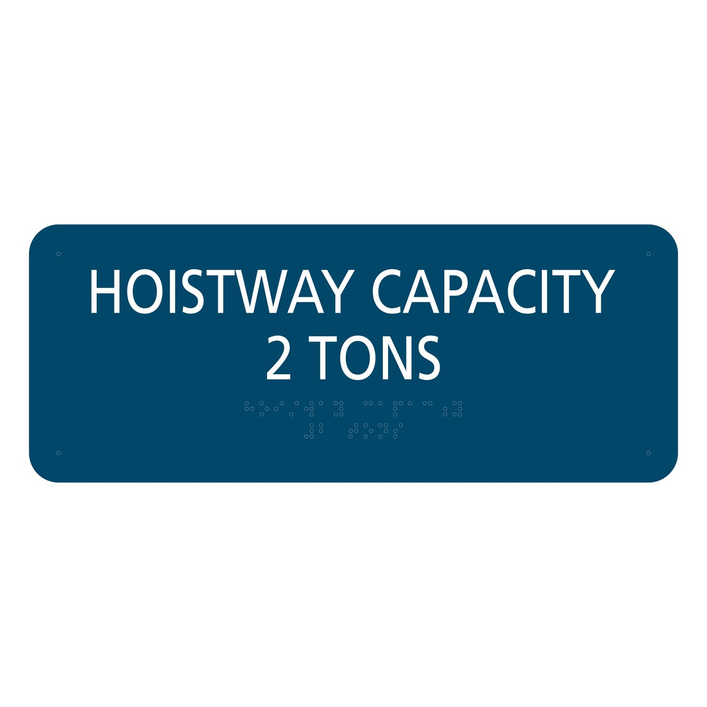 Hoistway Capacity 2 Tons Sign Blue Painted Sign