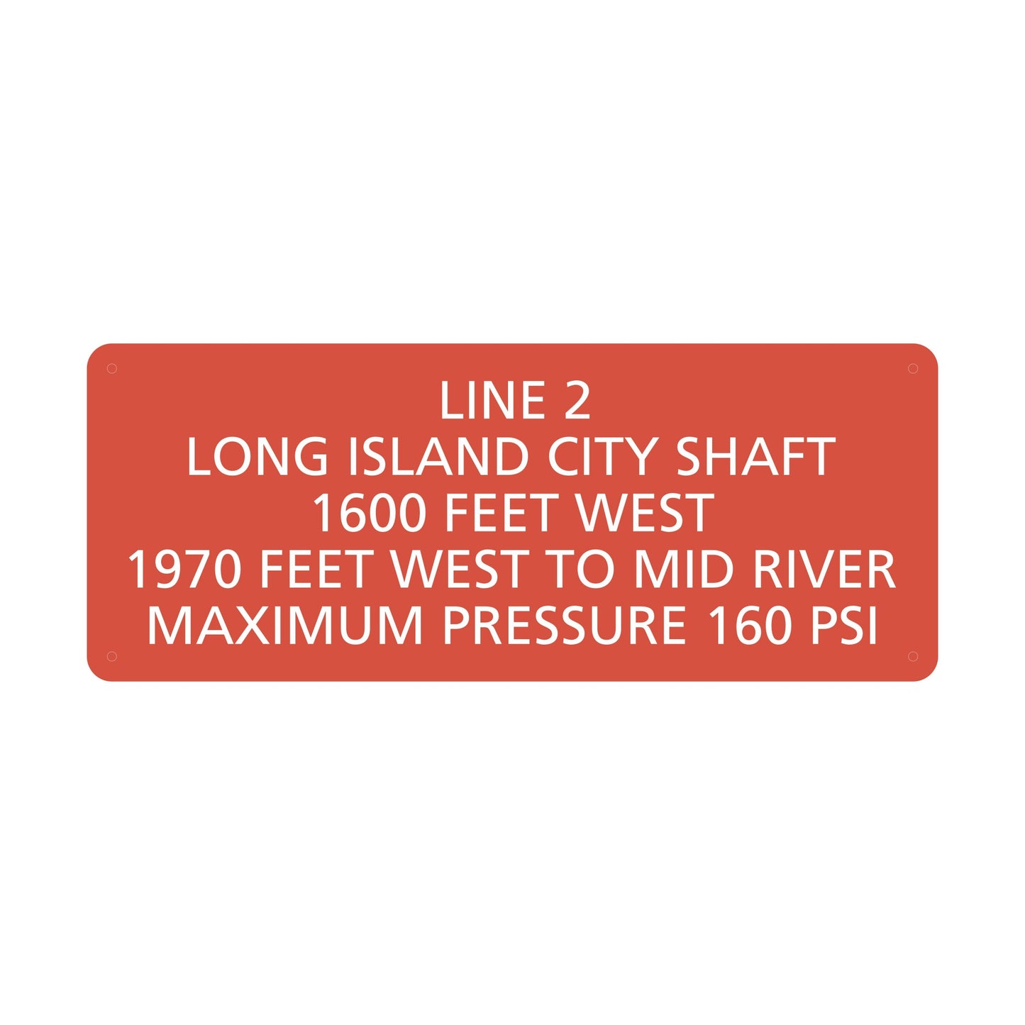 Line 2 Long Island City Shaft Maximum Pressure 160 Psi Sign