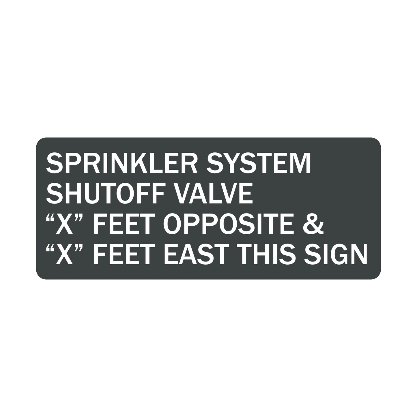 Sprinkler System Sign Painted Color Print Copy Raised Sign