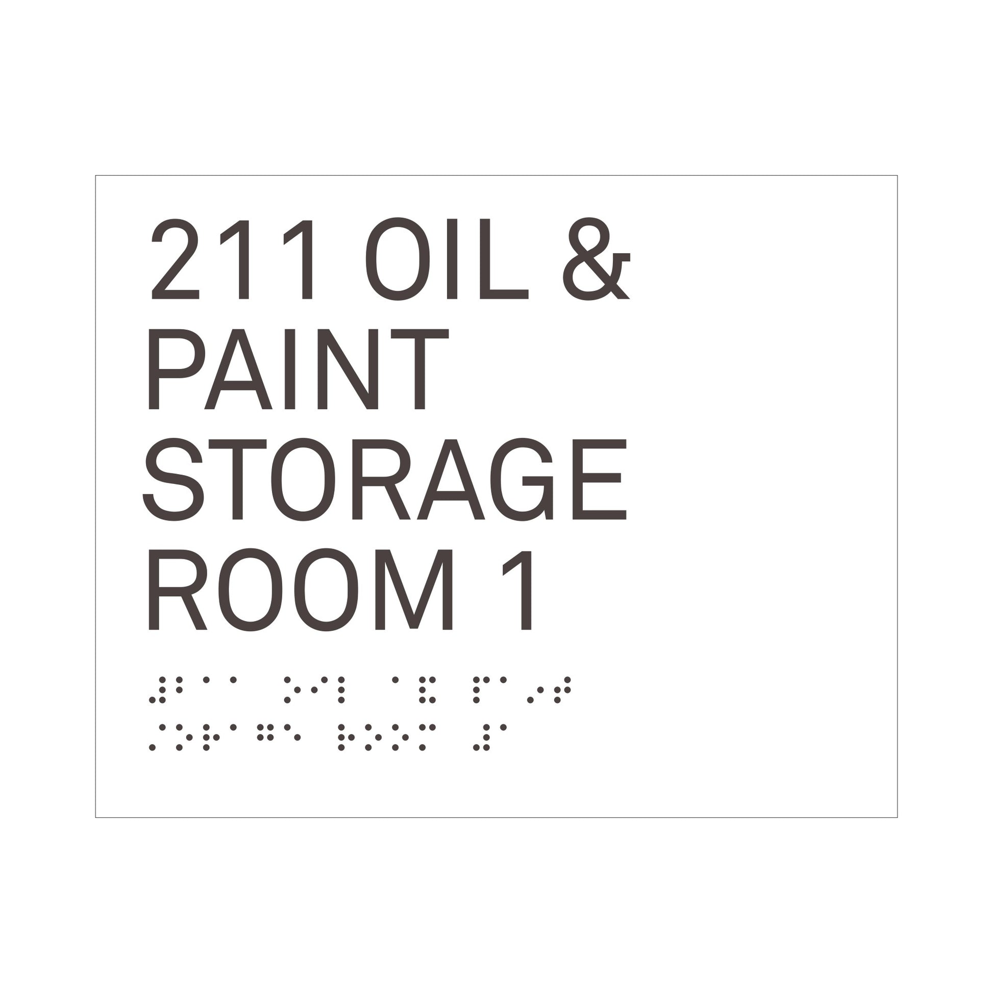 211 Oil And Paint Storage Room 1 White Sign