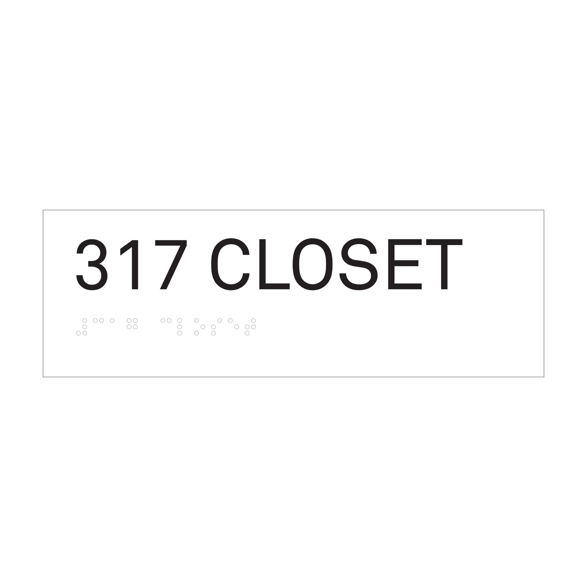 317 Closet Braille White With Black Text Sign