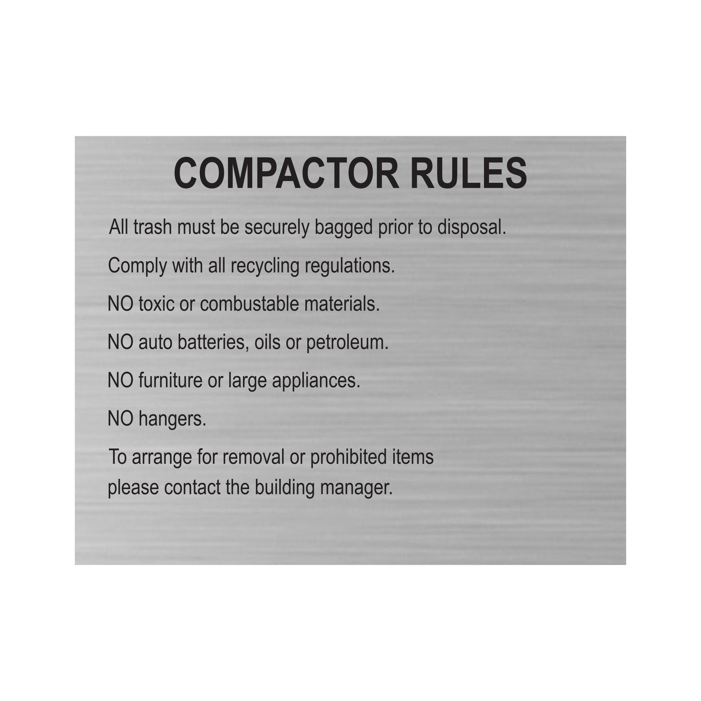Compactor Rules Etched Filled Paiting Black Sign With Horizontal Grain Finish Aluminum Sign