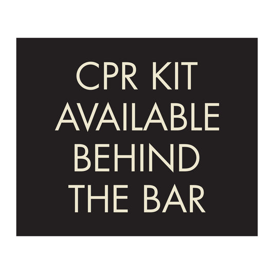 Cpr Kit Available Behind The Bar Brass Engraved Sign