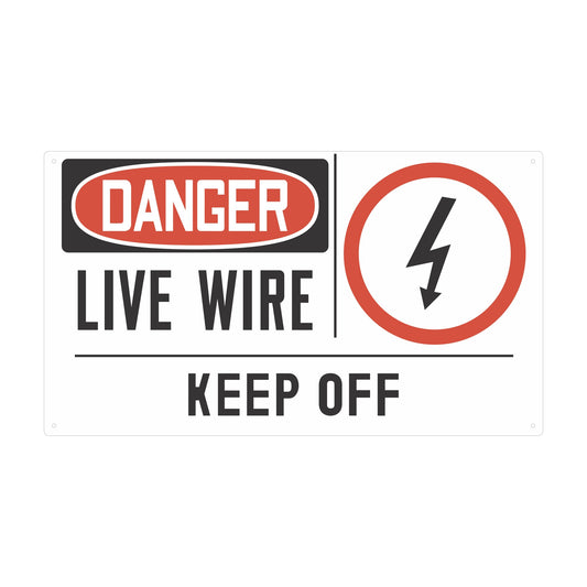 Danger Live Wire Keep Off Sign