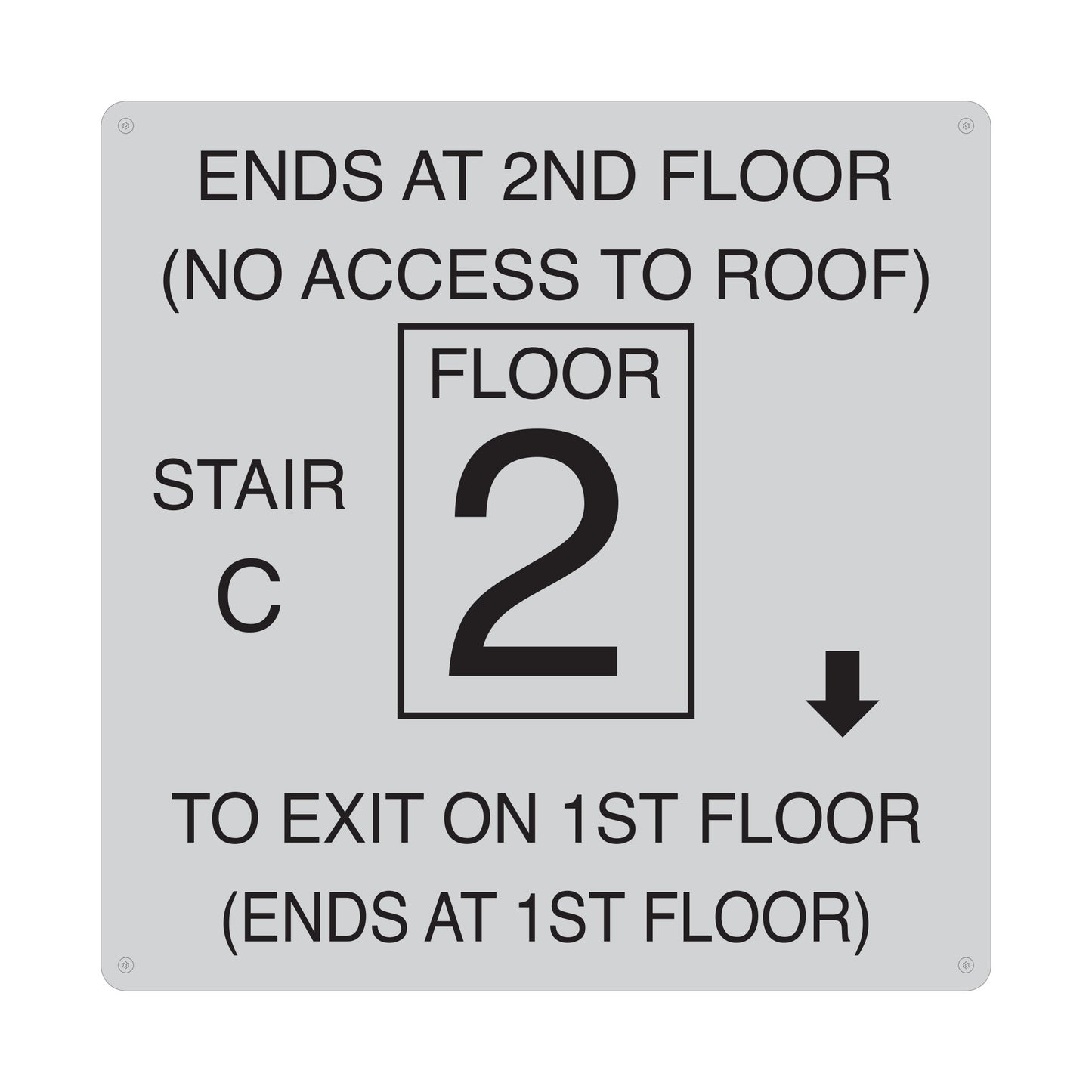 Ends At 2 Nd Floor No Access To Roof Sign Stair C