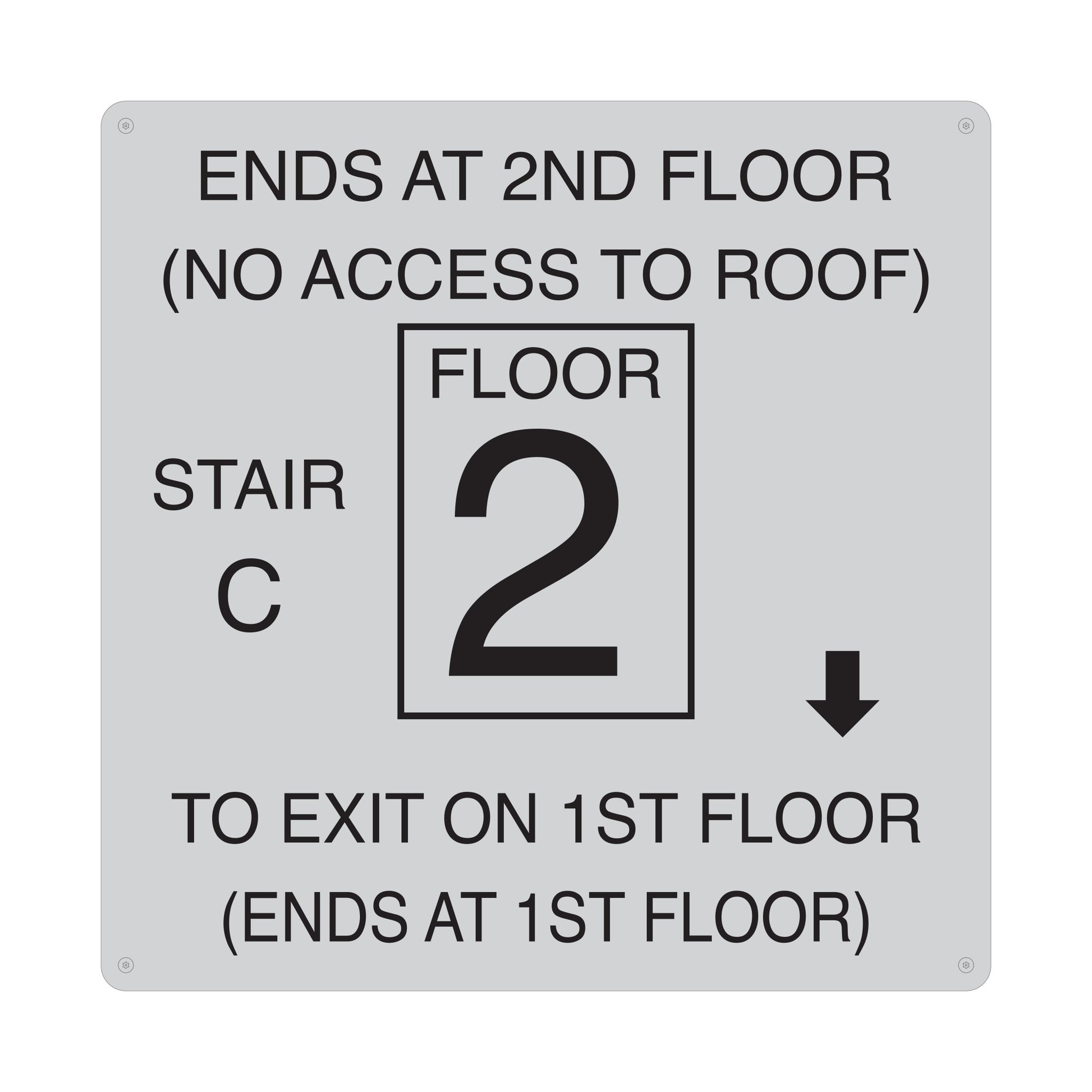 Ends At 2 Nd Floor No Access To Roof Sign Stair C
