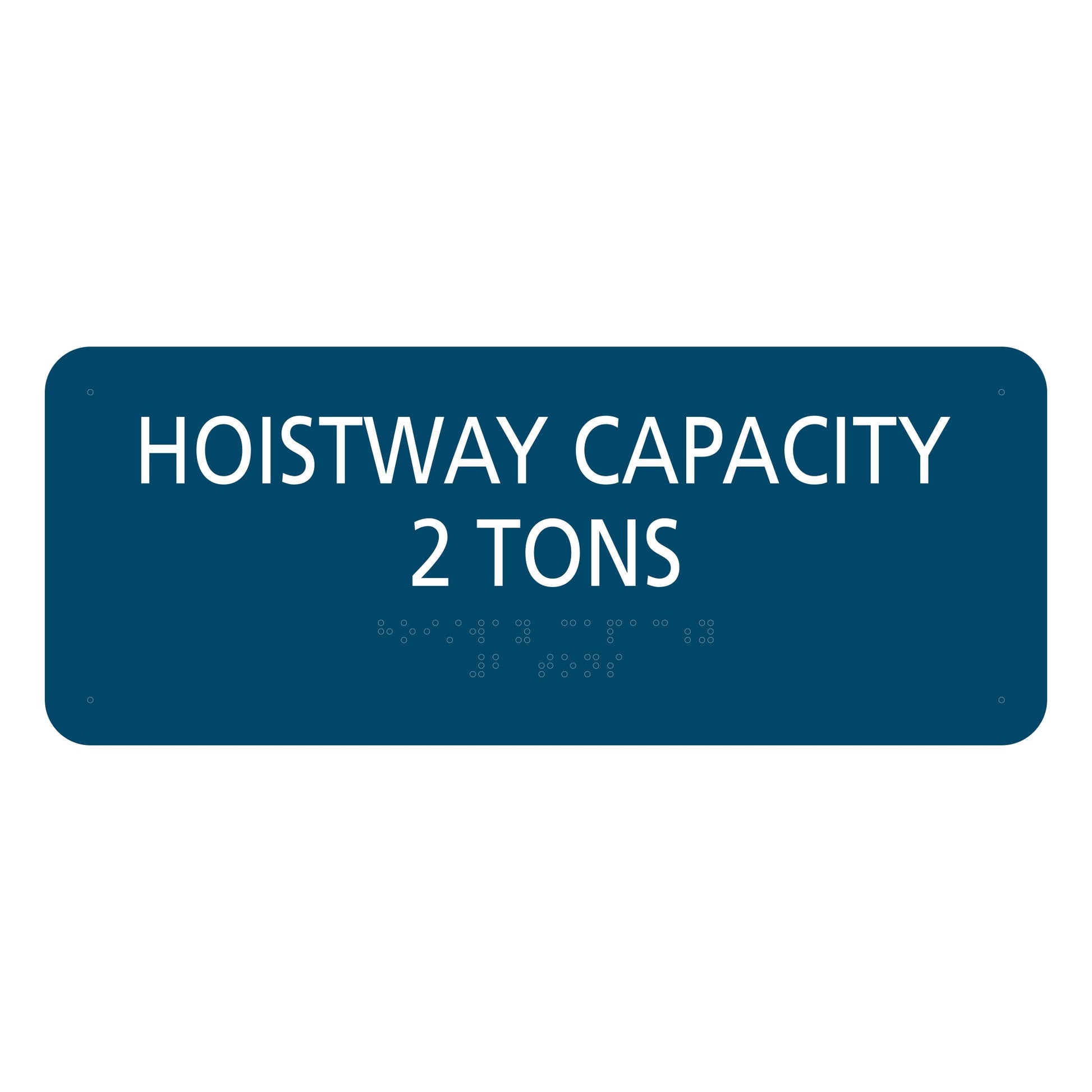Hoistway Capacity 2 Tons Sign Blue Painted Sign