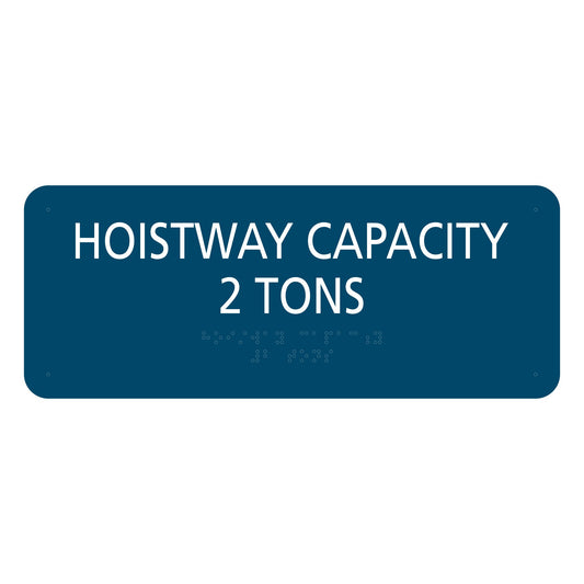 Hoistway Capacity 2 Tons Sign Blue Painted Sign