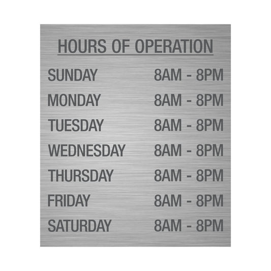 Hours Of Operation Sign Aluminum Horizontal Brushed Uv Print Content Sign