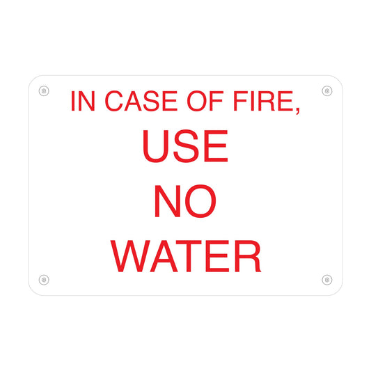 In Case Of Fire Use No Water Warning Sign