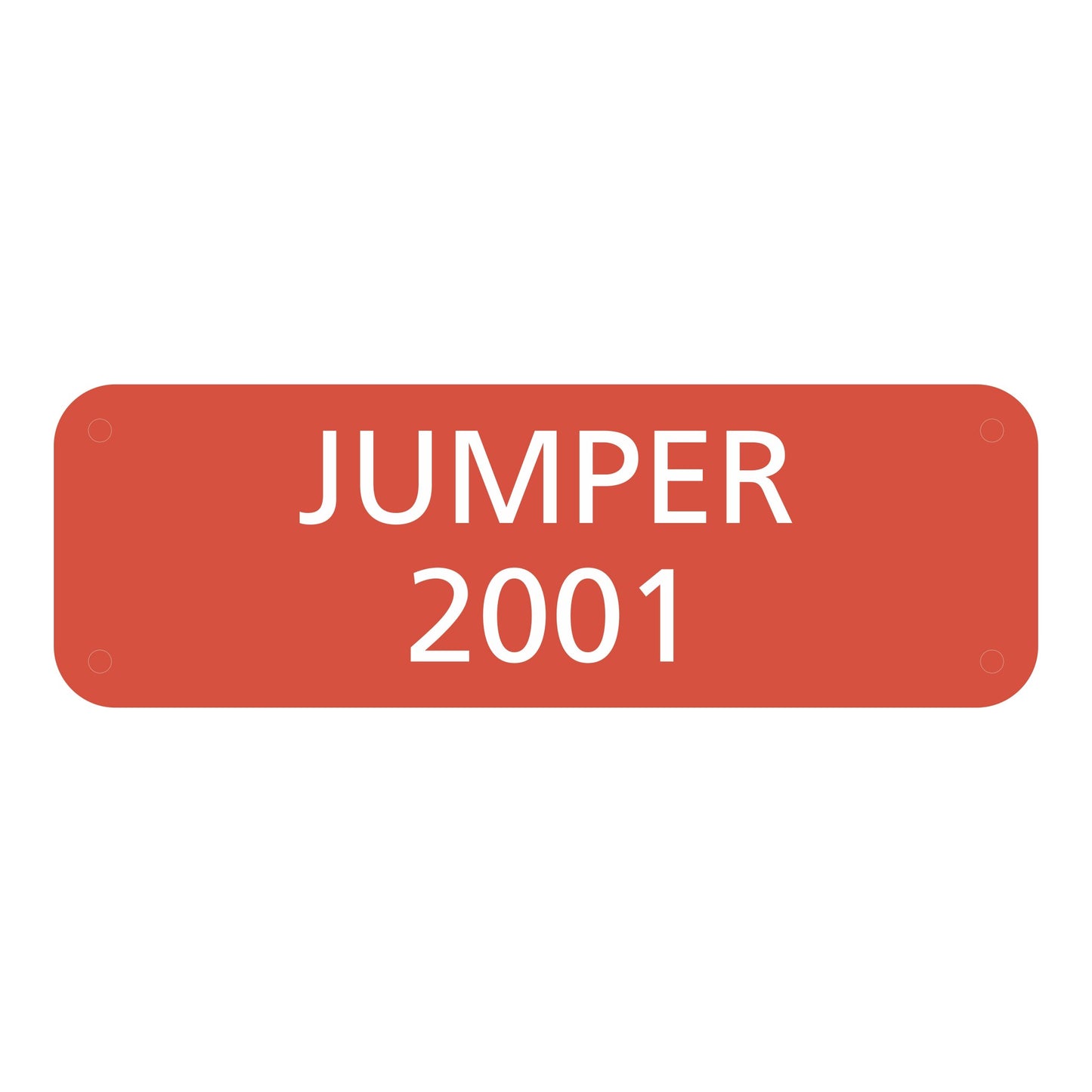 Jumper 2001 Painted Red Sign