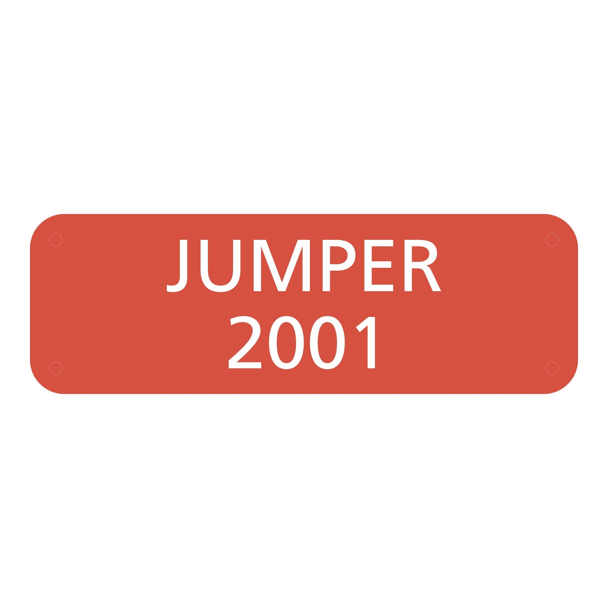 Jumper 2001 Painted Red Sign