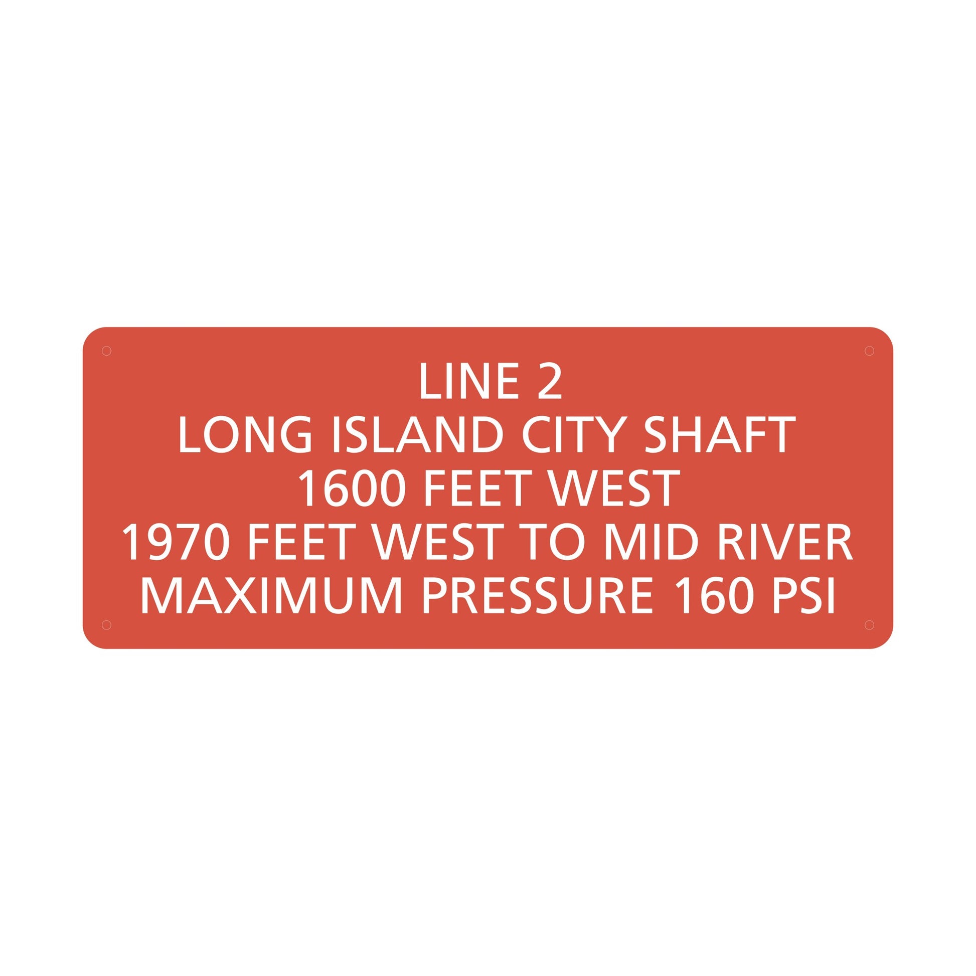 Line 2 Long Island City Shaft Maximum Pressure 160 Psi Sign
