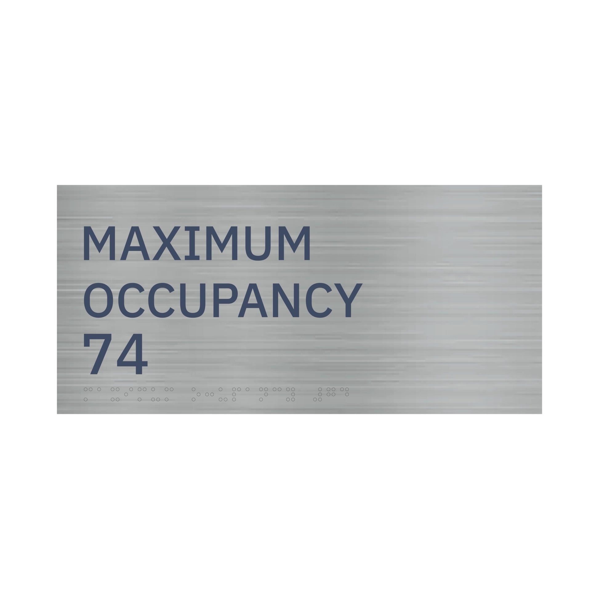Maximum Occupancy 74 Sign