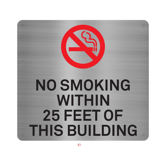 No Smoking Within 25 Feet Of This Building Sign Aluminum Brushed Etched Fill Painting