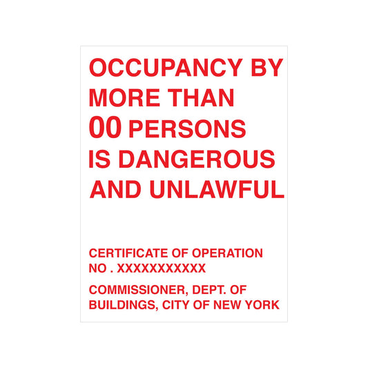 Occupancy By More Than 100 Persons Is Dangerous And Unlawful Sign