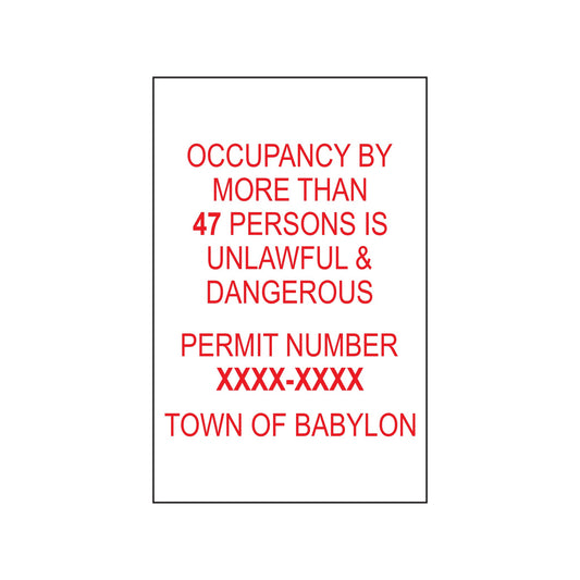 Occupancy By More Than 47 Persons Is Unlawful Dangerous