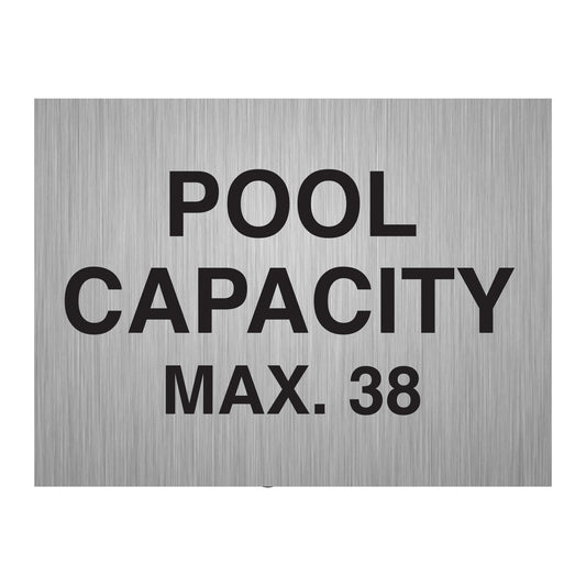 Pool Capacity Max 38 Aluminum Etched Fill Painting Brushed Finish Sign