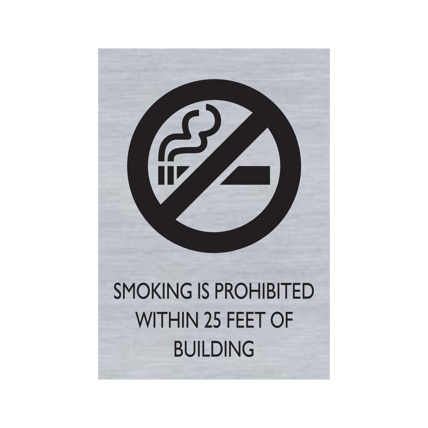 Smoking Is Prohibited Within 25 Feet Of Building Sign Printed Text