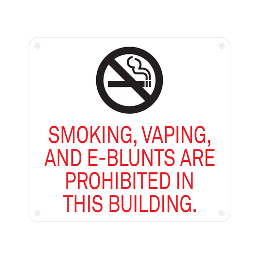 Smoking Vaping And E Blunts Are Prohibited In This Building Sign White Red Black