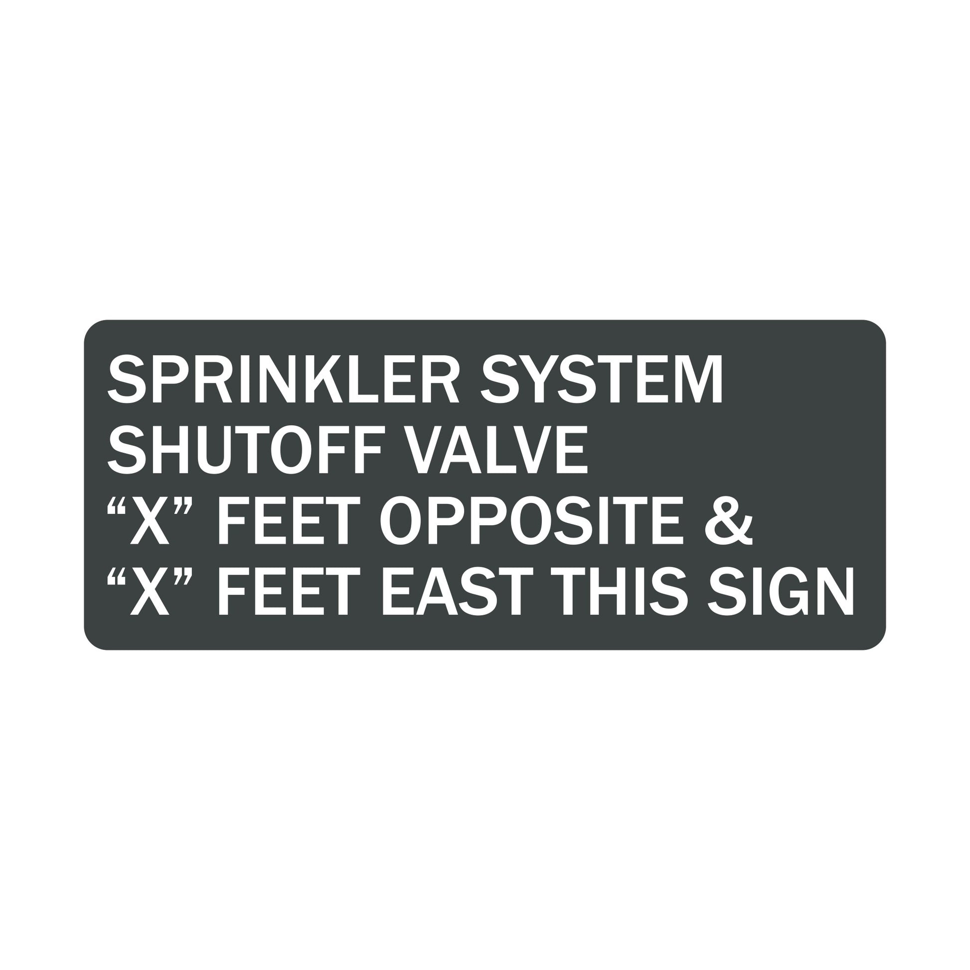 Sprinkler System Sign Painted Color Print Copy Raised Sign